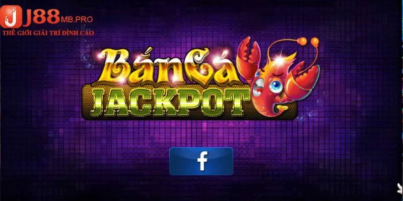 Đôi nét giới thiệu về Jackpot Đánh Cá